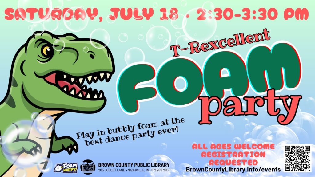 T-Rexcellent Foam Party, Saturday, July 18, 2:30-3:30 pm